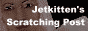 Jetkitten's Scratching Post