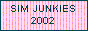 Original Sim Junkies 2 / ? previously Sim Junkies 2002 ?