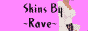 Skins by Rave