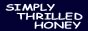 Simply Thrilled Honey